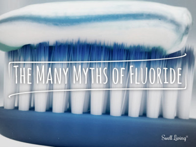 The Many Myths of Fluoride The Many Myths of Fluoride